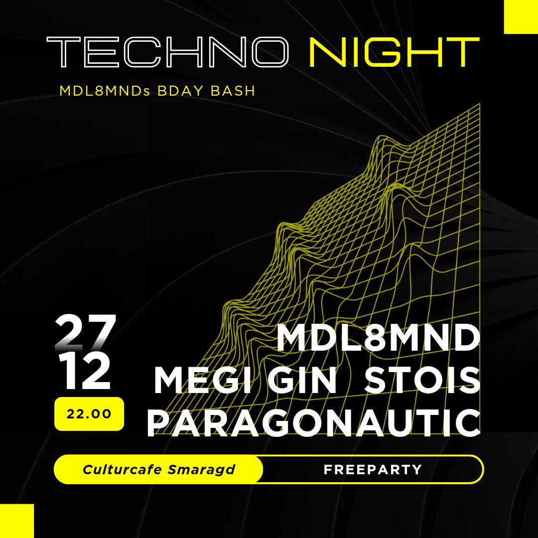 Techno Night MDL8MNDs BDAY BASH